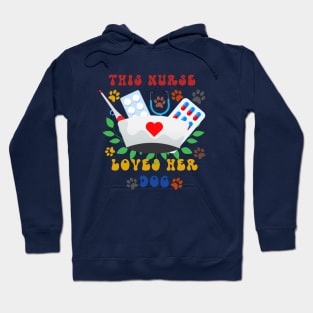 ThIs Nurse Loves Her Dog Hoodie